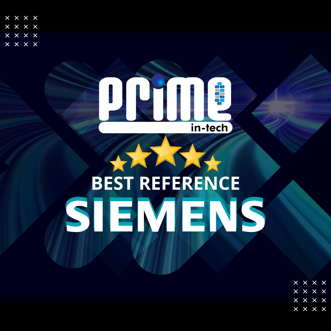 A Prime In-Tech é BEST REFERENCE SIEMENS BRASIL